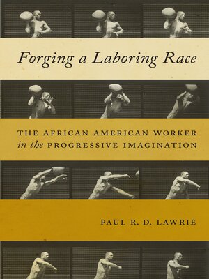cover image of Forging a Laboring Race